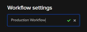 Workflow Settings